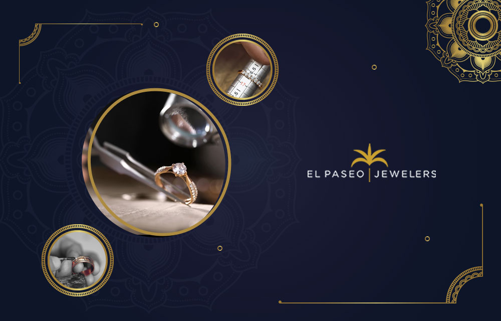 Preserve An Heirloom Visiting El Paseo Jewelers